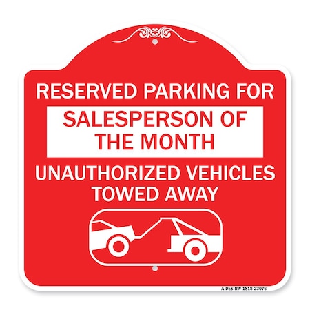 Signmission Reserved Parking for Salesperson of the Month Unauthorized Vehicles Towed Away, A-DES-RW-1818-23076 A-DES-RW-1818-23076